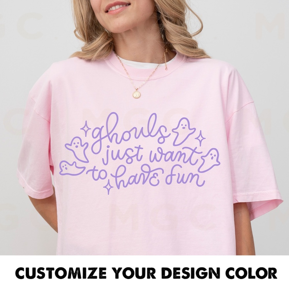 Comfort Colors Ghouls Just Want to Have Fun Shirt